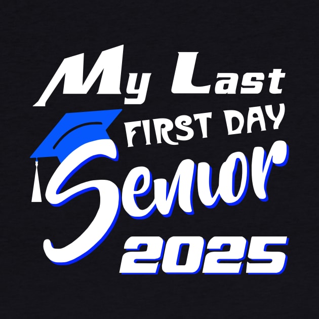 My Last First Day Senior 2025 Back To School by binnacleenta